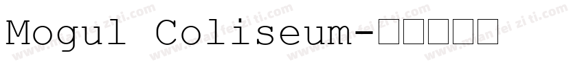 Mogul Coliseum字体转换